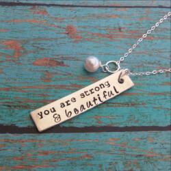 You Are Strong and Beautiful Inspirational Necklace