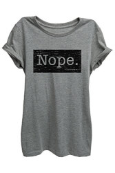 NOPE. T-Shirt