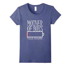 Mother Of Boys Low Battery T-Shirt